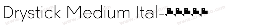 Drystick Medium Ital字体转换